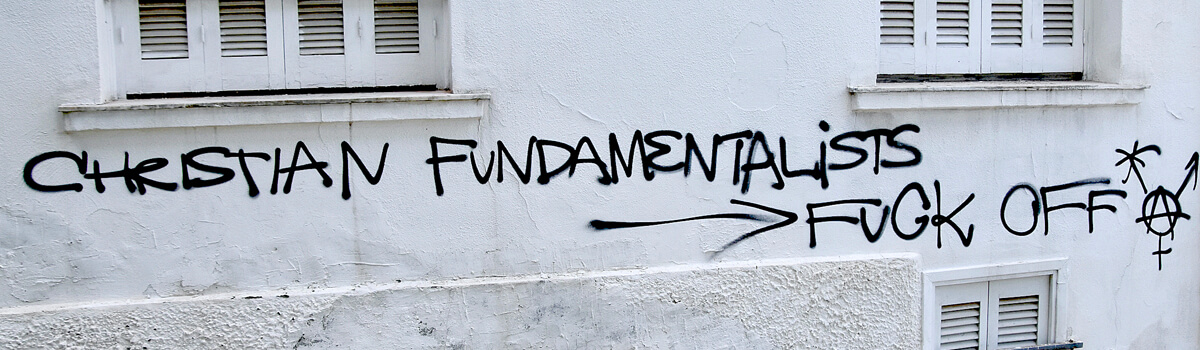 Christian Fundamentalists Fuck Off